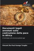 Documenti legali annotati sulla costruzione della pace in Africa