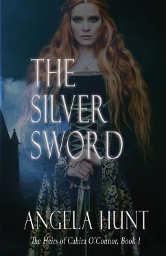 The Silver Sword - Hunt, Angela E.