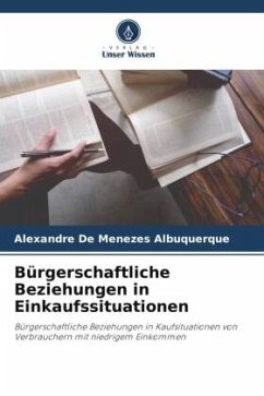 Bürgerschaftliche Beziehungen in Einkaufssituationen - De Menezes Albuquerque, Alexandre