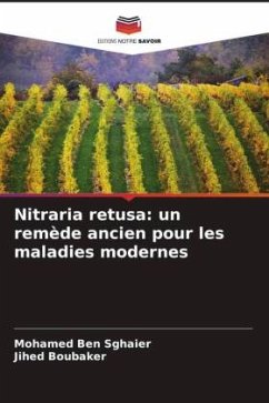 Nitraria retusa: un remède ancien pour les maladies modernes - Ben Sghaier, Mohamed;Boubaker, Jihed