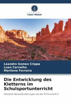 Die Entwicklung des Kletterns im Schulsportunterricht - Crippa, Leandro Gomes;Carvalho, Luan;Ferreira, Marilene