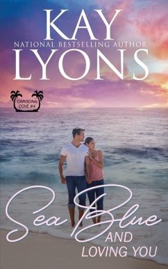 Sea Blue and Loving You - Lyons, Kay