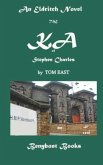 The KA of Stephen Charles: An Eldritch Novel