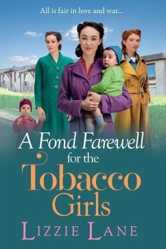 A Fond Farewell for the Tobacco Girls - Lane, Lizzie