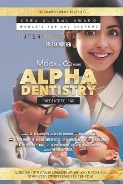 Alpha Dentistry vol. 3 - Paediatric Dentistry FAQ (International version) - Dominique, Paul; Alva, Aurora; Simpson, Richard