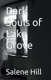 Dark Souls of Lake Grove