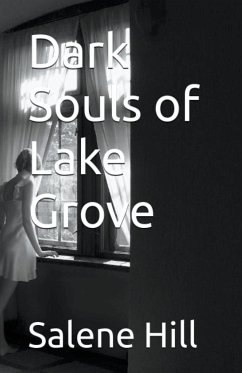 Dark Souls of Lake Grove - Hill, Salene