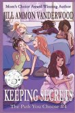 Keeping Secrets: The Path You Choose #4
