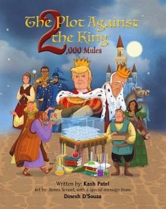 The Plot Against the King 2,000 Mules - Patel, Kash