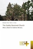 The Subtly Deceived Church