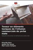 Teneur en éléments toxiques de l'infusion commerciale de yerba mate