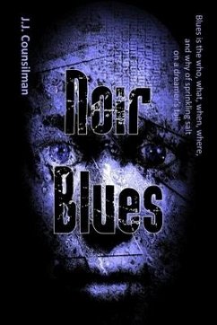 Noir Blues - Counsilman, J. J.