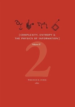 Complexity, Entropy & the Physics of Information (Volume II)