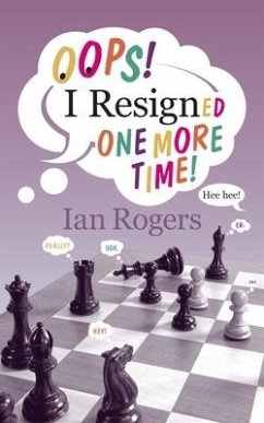 Oops! I Resigned One More Time! - Rogers, Ian