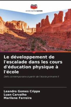 Le développement de l'escalade dans les cours d'éducation physique à l'école - Crippa, Leandro Gomes;Carvalho, Luan;Ferreira, Marilene