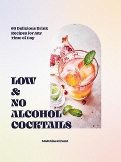 Low- and No-alcohol Cocktails - Giroud, Matthias