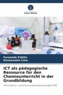 ICT als pädagogische Ressource für den Chemieunterricht in der Grundbildung - Fidélix, Fernanda;Lima, Emmanuela