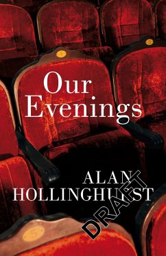 Our Evenings - Hollinghurst, Alan