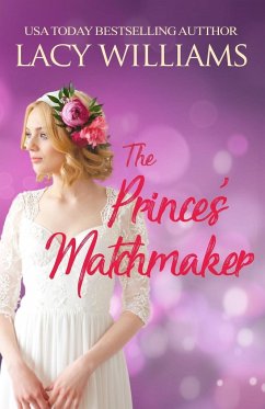 The Prince's Matchmaker - Williams, Lacy