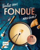 Voulez-vous FONDUE avec moi?   (Mängelexemplar)