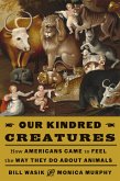 Our Kindred Creatures (eBook, ePUB)