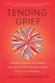 Tending Grief (eBook, ePUB)