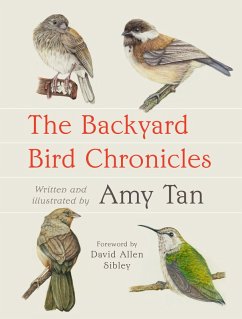 The Backyard Bird Chronicles (eBook, ePUB) - Tan, Amy