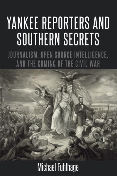 Yankee Reporters and Southern Secrets (eBook, PDF) Yankee Reporters and Southern Secrets (eBook, PDF)