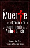 La Muerte de la Omnipotencia y el Nacimiento de la Amipotencia (eBook, ePUB)