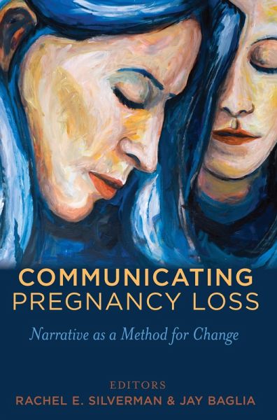 Communicating Pregnancy Loss (eBook, PDF) Communicating Pregnancy Loss (eBook, PDF)