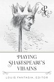 Playing Shakespeare's Villains (eBook, PDF)