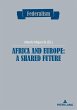 Africa and Europe: a Shared Future... - Bild 1
