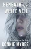 Beneath the White Veil (eBook, ePUB)