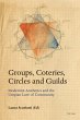 Groups, Coteries, Circles and Guilds... - Bild 1