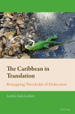 The Caribbean in Translation (eBook, PDF) The Caribbean in Translation (eBook, PDF)