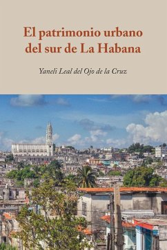 Cover El patrimonio urbano del sur de La Habana (eBook, PDF)