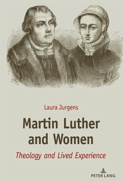 Martin Luther and Women (eBook, PDF) - Jurgens, Laura