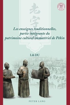 Cover Les enseignes traditionnelles, partie intégrante du patrimoine culturel immatériel de Pékin (eBook, PDF)