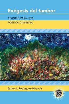 Exégesis del tambor (eBook, PDF) - Rodríguez-Miranda, Esther I.
