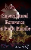 Supernatural Romance 4 Book Bundle (eBook, ePUB)