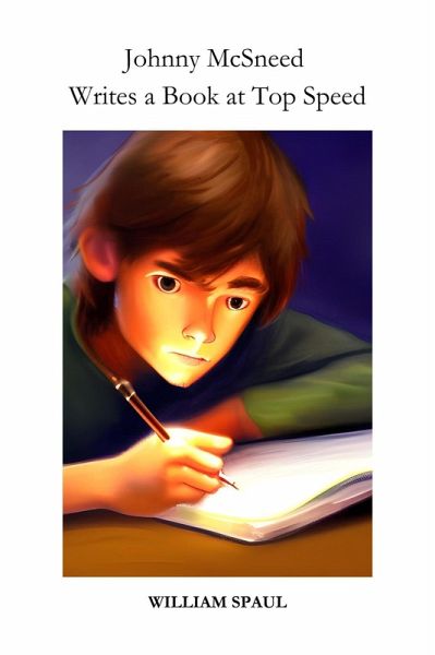 Johnny McSneed Writes a Book at Top Speed (Johnny McSneed series, #3) (eBook, ePUB)
