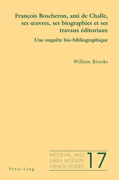 François Boscheron, ami de Challe, ses oeuvres, ses biographies et ses travaux éditoriaux (eBook, PDF)