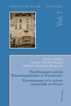 Feuchtwanger und die Erinnerungskultur in Frankreich / Feuchtwanger et la culture mémorielle en France (eBook, PDF)