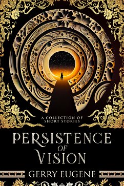 Persistence Of Vision (eBook, ePUB) - Eugene, Gerry