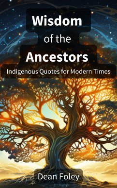 Wisdom of the Ancestors (eBook, ePUB) - Foley, Dean