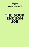 Summary of Simone Stolzoff's The Good Enough Job (eBook, ePUB)