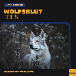 Wolfsblut (Teil 5) (MP3-Download) - London, Jack