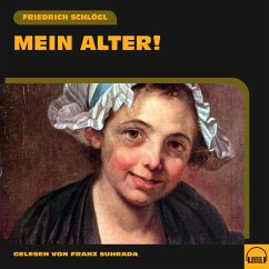 Mein Alter! (MP3-Download) - Schlögl, Friedrich