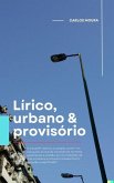Lírico, urbano & provisório (eBook, ePUB)