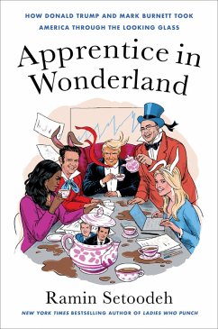 Apprentice in Wonderland (eBook, ePUB) - Setoodeh, Ramin